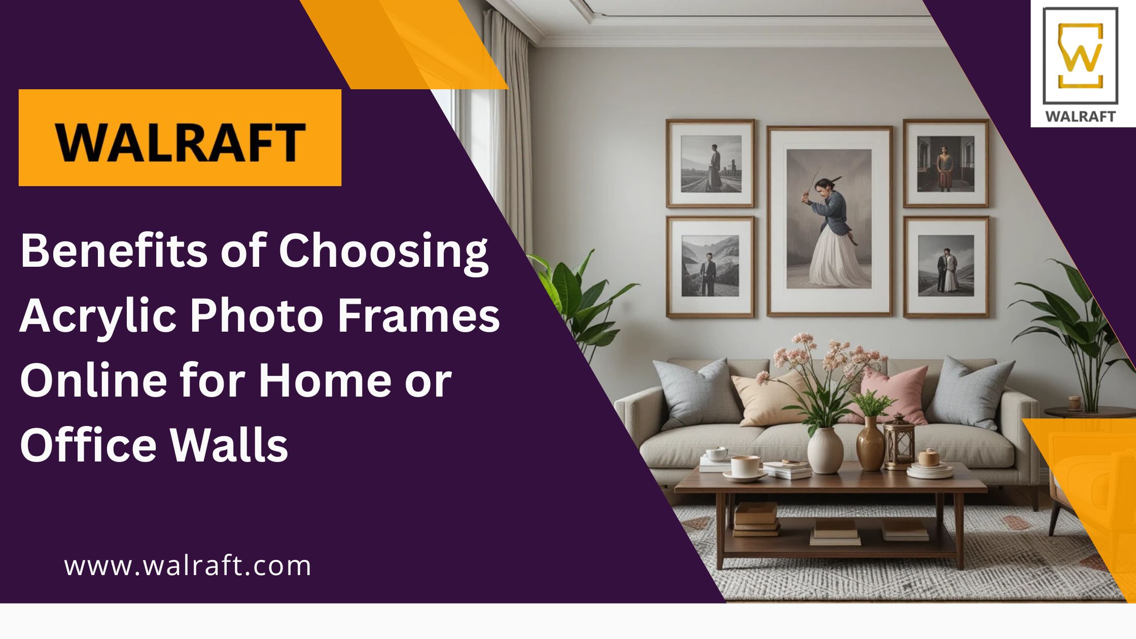 Benefits of Choosing Acrylic Photo Frames Online for Home or Office Walls